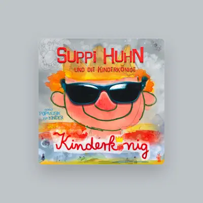 Listen to Suppi Huhn, watch music videos, read bio, see tour dates & more!