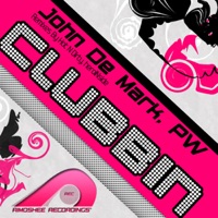Clubbin - Single - John De Mark & PW