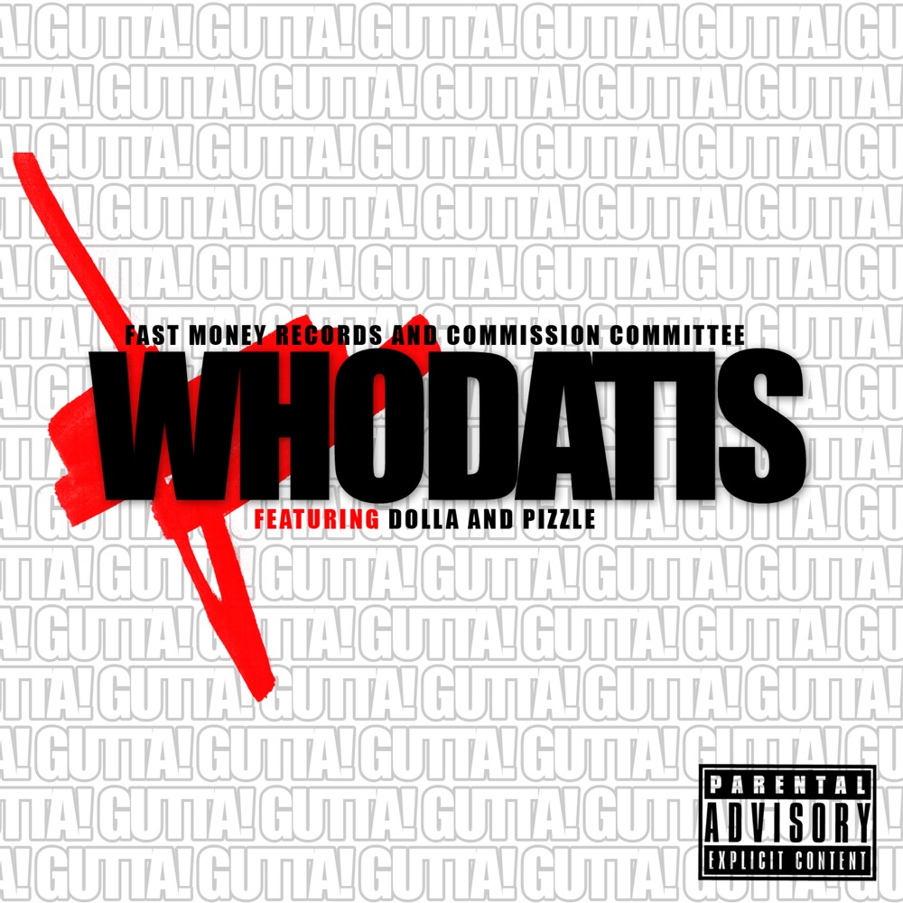 Обложка альбома «WhoDatIs (feat. Pizzle, Dolla AKA Bagz)» — Tha GUTTA! Dream