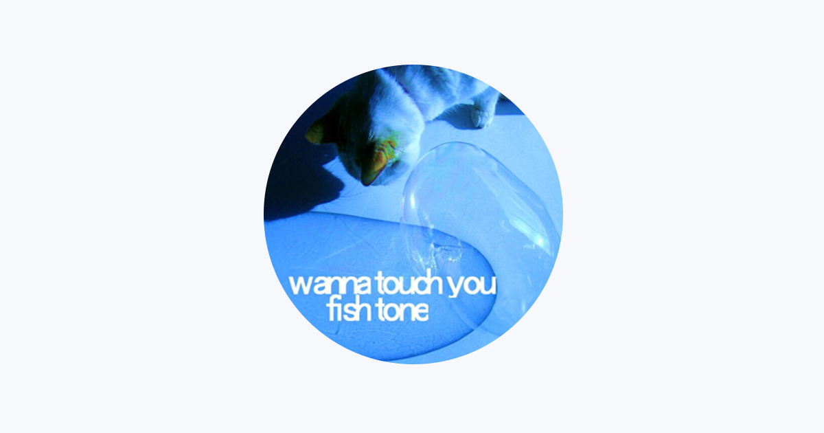 fish tone - Apple Music