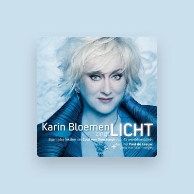 Listen to Karin Bloemen, watch music videos, read bio, see tour dates & more!