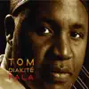 Tom Diakité Featuring Uckadela - Klé