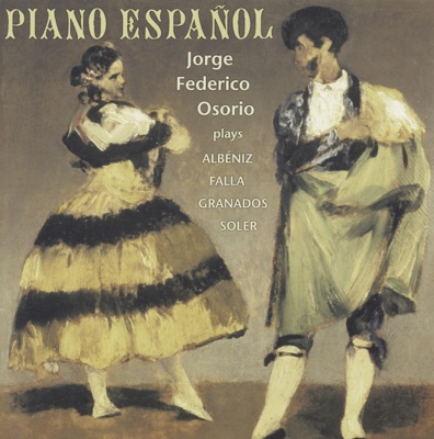 Albeniz - Soler - de Falla - Granados: Piano Espanol