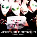 WE ARE THE FUTURE