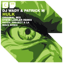 Hulk DJ Wady & Patrick M