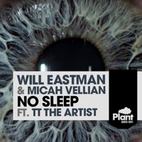 No Sleep (feat. Tt the Artist) - Will Eastman & Micah Vellian
