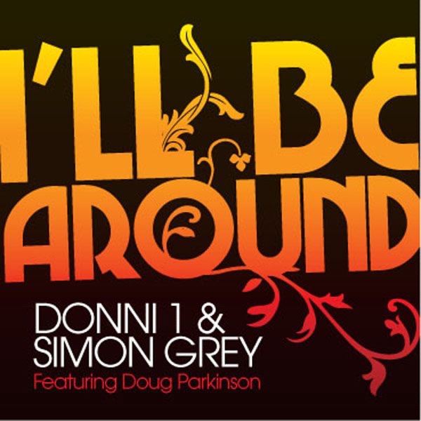 Обложка альбома «I'll Be Around - EP» — Donni 1 & Simon Grey