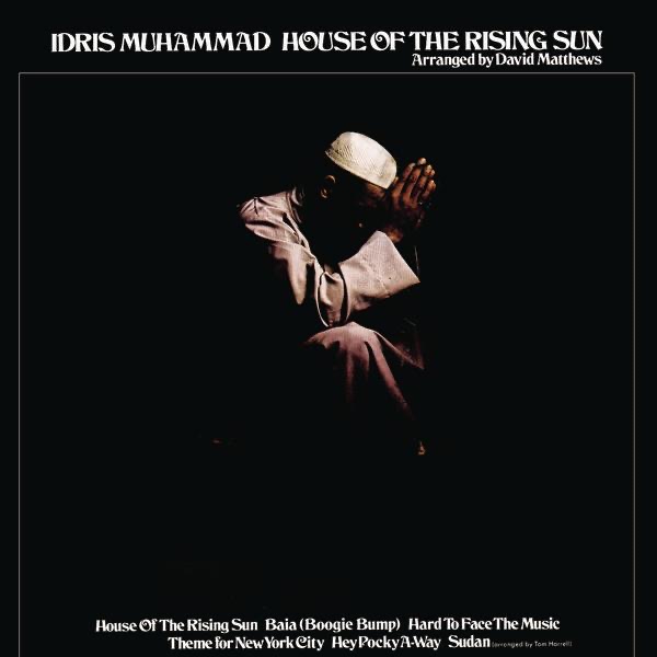 Обложка альбома «House of the Rising Sun» — Idris Muhammad