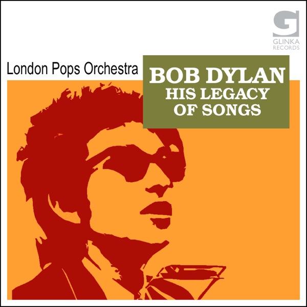 Bob Dylan - His Legacy Of Songs