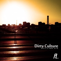 It's a Freak In Me - EP - Dirty Culture