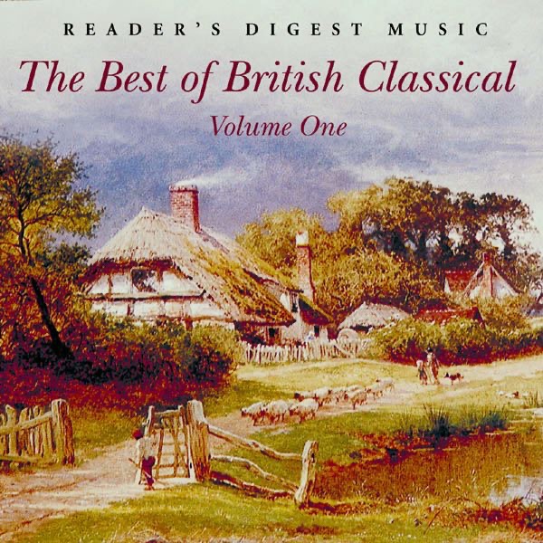 Reader's Digest Music: The Best of British Classical Volume One