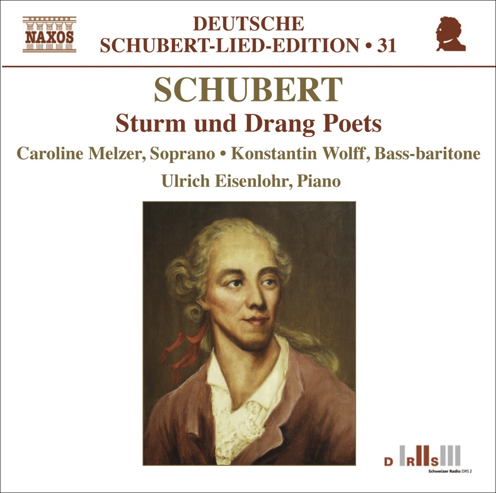 Обложка альбома «Schubert: Lied Edition 31 - Sturm Und Drang Poets» — Ulrich Eisenlohr, Caroline Melzer & Konstantin Wolff