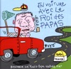 En voiture avec le roi des papas