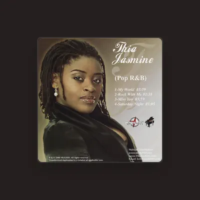 Listen to Thia Jasmine, watch music videos, read bio, see tour dates & more!
