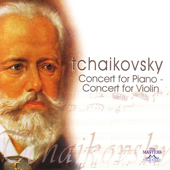 Tchaikovsky: Concert for Piano, Concert for Violin