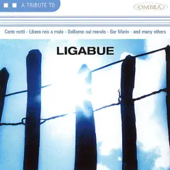 A Tribute To Ligabue - The Coverbeats A Tribute To Ligabue - The Coverbeats