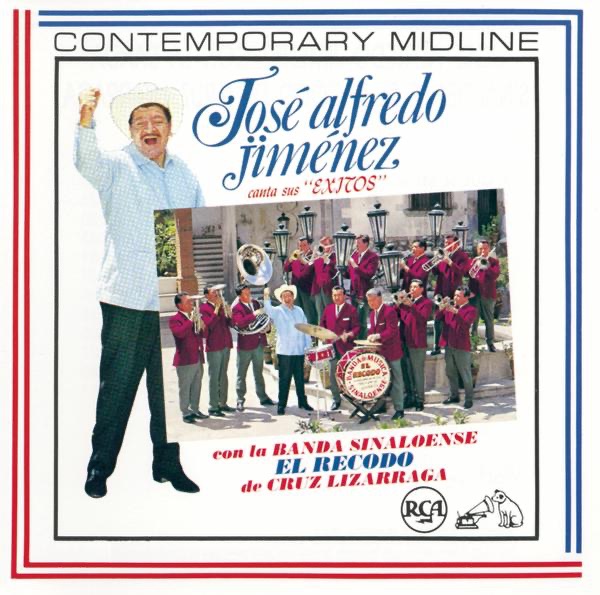 Обложка альбома «José Alfredo Jiménez Lizárraga Canta Sus Éxitos Con la Banda Sinaloense el Recodo de Cruz Lizarraga» — José Alfredo Jiménez & Banda El Recodo de Cruz Lizárraga