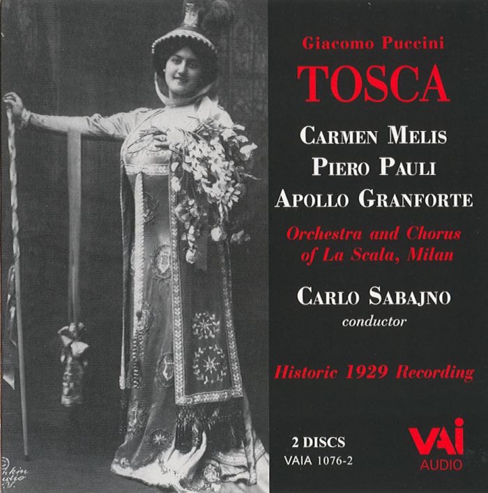 Обложка альбома «Puccini: Tosca (Historic 1929 Recording)» — Carmen Melis, Piero Pauli, Apollo Granforte, Carlo Sabajno & Teatro Alla Scala Orchestra