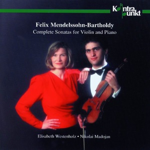 Mendelssohn: Complete Violin Sonatas