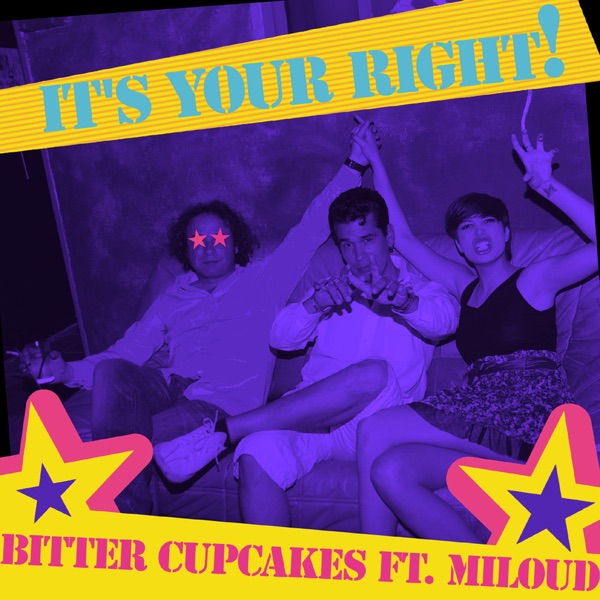 It's Your Right (feat. Miloud) - Single
