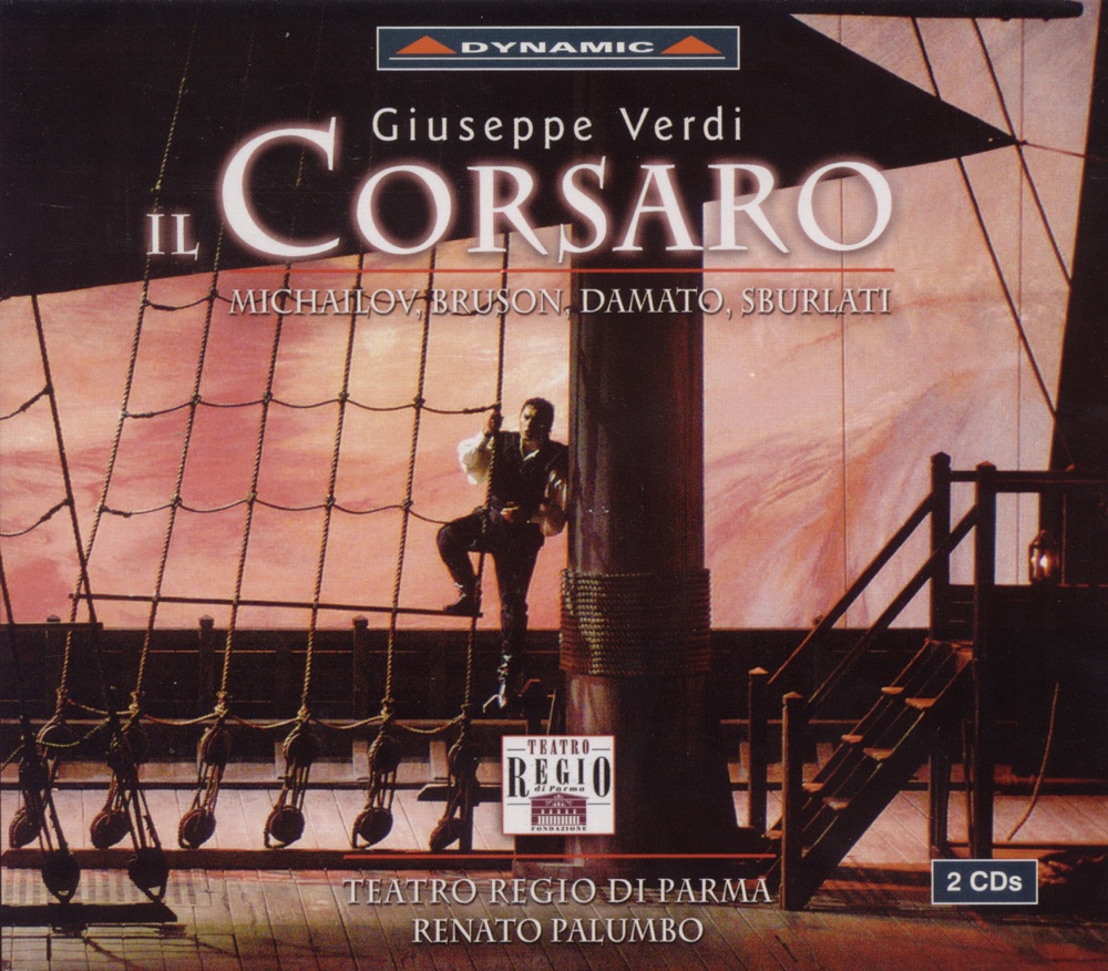 Обложка альбома «Verdi: Il Corsaro» — Renato Bruson, Arturo Cauli, Renato Palumbo, Parma Teatro Regio Chorus & Parma Teatro Regio Orchestra