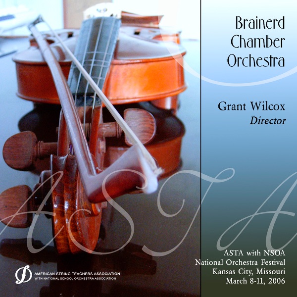 ASTA 2006 National Orchestra Festival Brainerd Chamber Orchestra (Live)
