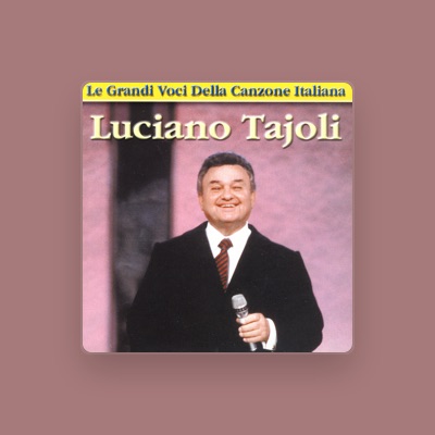Listen to Luciano Tajoli, watch music videos, read bio, see tour dates & more!