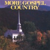 More Gospel Country