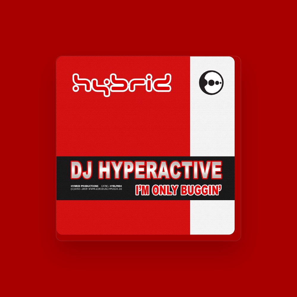 DJ Hyperactive - Dance artist