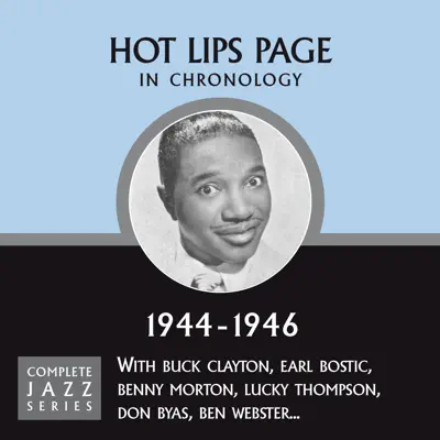 Complete Jazz Series 1944 - 1946 - Hot Lips Page Complete Jazz Series 1944 - 1946 - Hot Lips Page
