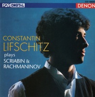 Scriabin: Morceaux & Piano Sonata No. 5 - Rachmaninov: 13 Preludes - Konstantin Lifschitz