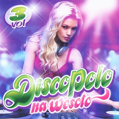 Disco Polo Na Wesolo, Vol. 3