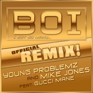 Boi! (feat. Gucci Mane) [Remix] - Single