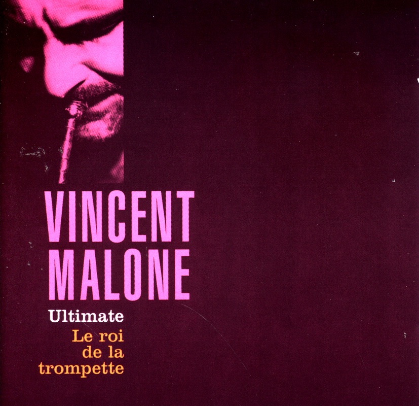 Vincent Malone  Ultimate: Le roi de la trompette