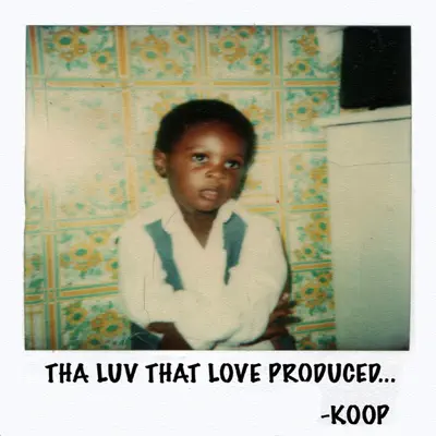 Tha Luv That Love Produced - Koop Tha Luv That Love Produced - Koop