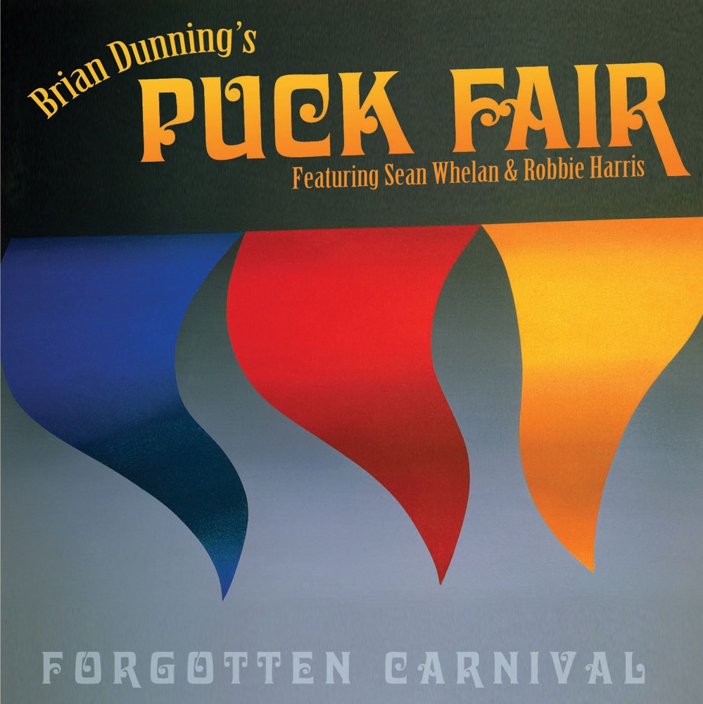 Обложка альбома «Forgotten Carnival» — Brian Dunning & Puck Fair