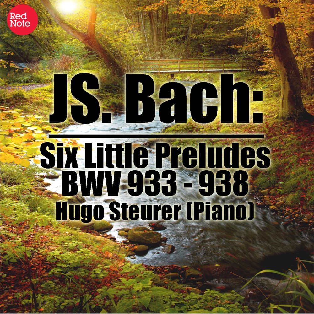 Обложка альбома «Bach: Six Little Preludes, BWV 933 - 938» — Hugo Steurer