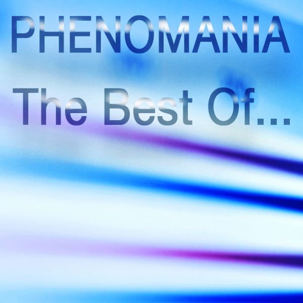 Обложка альбома «The Best of Phenomania» — Phenomania