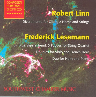 Linn: Divertimento for Oboe, 2 Horns and String Quintet - Lesemann: 5 Fugues, Doubles & Duo for Horn and Piano