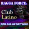 Ragga Force (Hit Mix) - Aldo Ranks, Renato, Jam & Suppose, Toby King, Tany D., Reggae Kid, Junior Ranks, Kathy, Papa Chan, K lyrics
