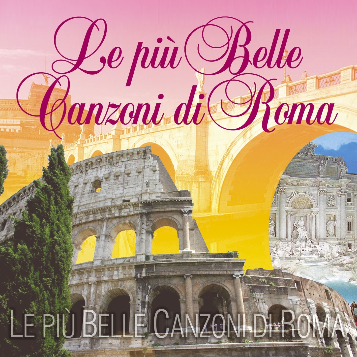 Le più belle canzoni di Roma