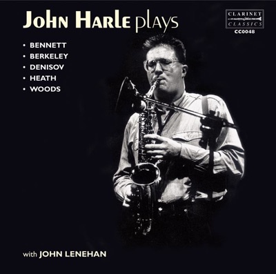 John Harle Plays Bennet, Berkeley, Denisov, Heath & Woods