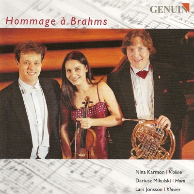 Schumann: Adagio and Allegro - Brahms: Trio for Violin, Horn and Piano, Op. 40 - Ligeti: Hommage a Brahms