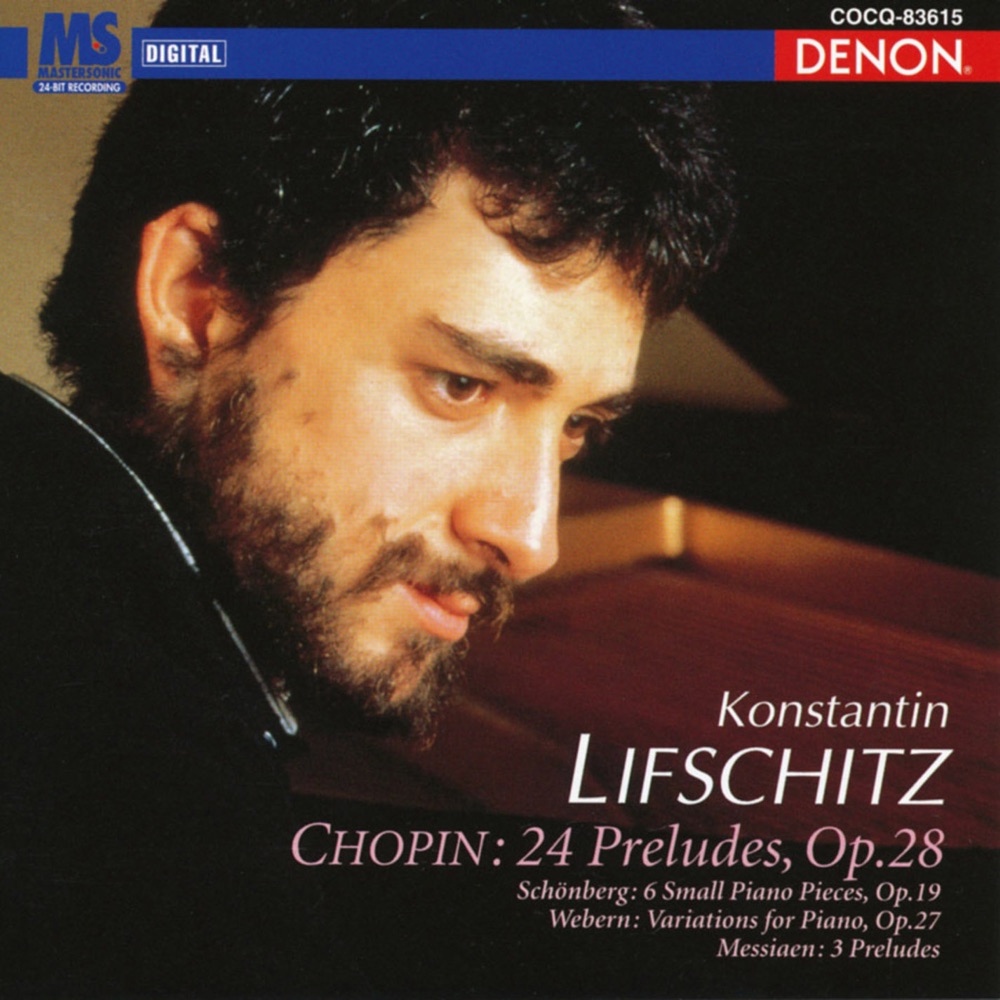 Обложка альбома «Chopin: 24 Preludes, Op. 28 and Other Selected Works» — Konstantin Lifschitz