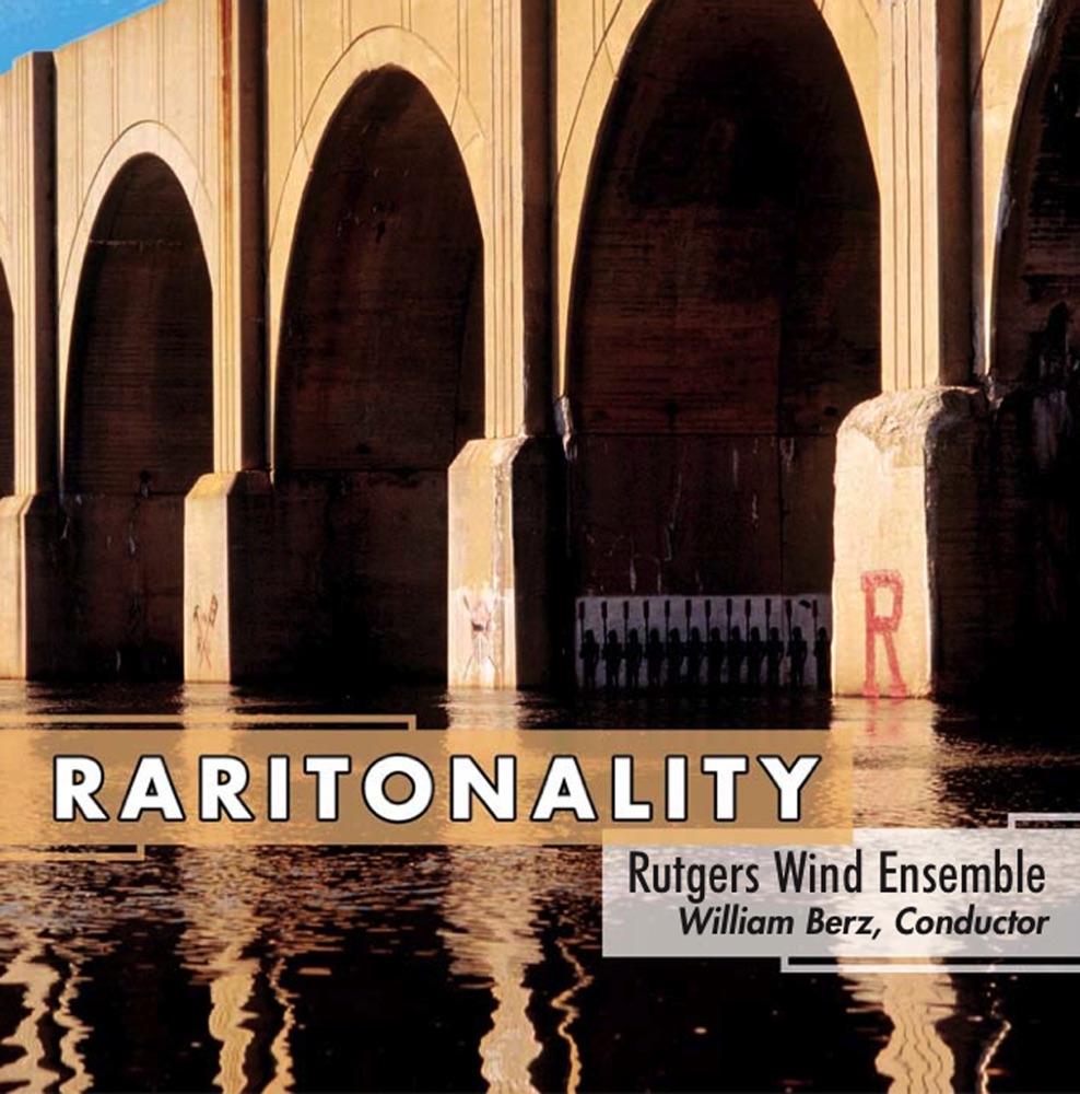 Обложка альбома «Raritonality» — William Berz & Rutgers Wind Ensemble