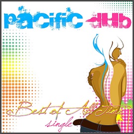 Best of All Time Pacific Dub