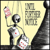 The Rules of the Game - Until Further Notice