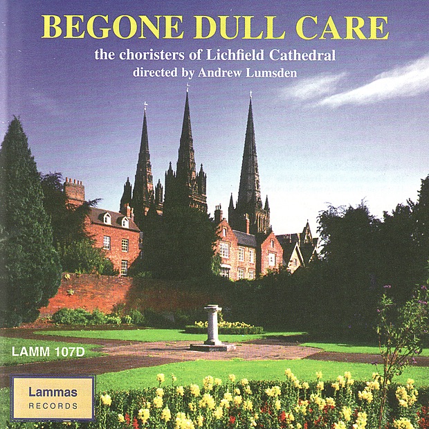 Обложка альбома «Begone Dull Care» — Andrew Lumsden, Robert Sharpe & The Choristers of Lichfield Cathedral