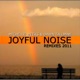 Joyful Noise Remixes 2011