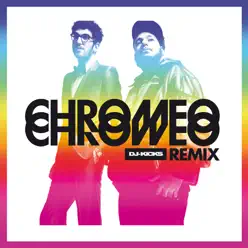 DJ-Kicks Remix - Chromeo